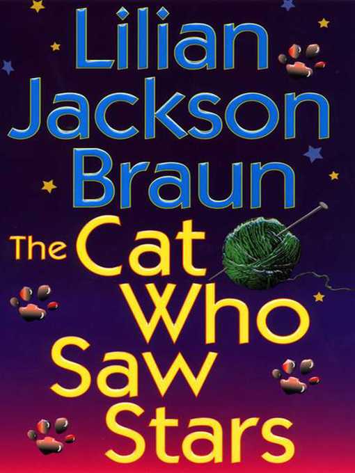 Title details for The Cat Who Saw Stars by Lilian Jackson Braun - Available